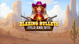 Blazing Bullets Hold and Win