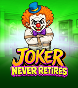 Joker Never Retires
