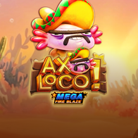 Mega Fire Blaze Axoloco