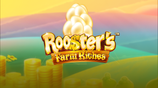 Roosters Farm Riches