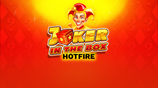 Joker In The Box Hotfire